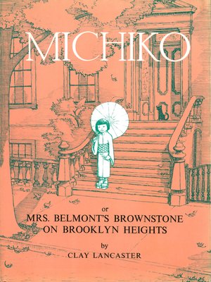 cover image of Michiko or Mrs.Belmont's Brownstone on Brooklyn Heights